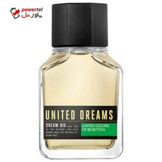 ادو تویلت مردانه بنتون مدل United Dreams Dream Big حجم 100 میلی لیتر ادو تویلت مردانه بنتون مدل United Dreams Dream Big حجم 100 میلی لیتر