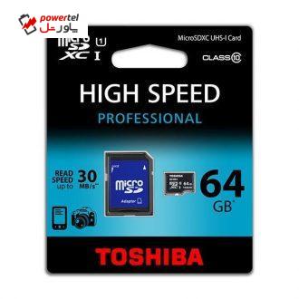 کارت حافظه microSDXC توشیبا مدل High Speed Professional کلاس 10 استاندارد UHS-I U1 سرعت 30MBps همراه با آداپتور SD ظرفیت 64 گیگابایت