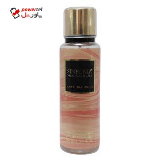 بادی اسپلش زنانه سین فونیا مدل Victoria Secret Love Me More حجم 250 میلی لیتر