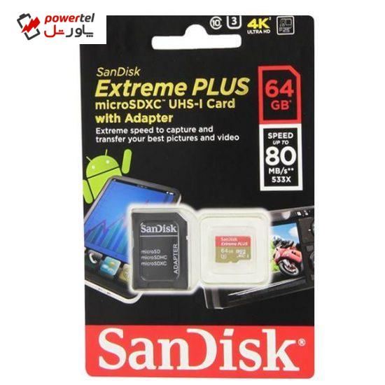 کارت حافظه microSDXC سن دیسک مدل Extreme Plus کلاس 10 استاندارد UHS-I U3 سرعت 80MBps 533X همراه با آداپتور SD ظرفیت 64 گیگابایت